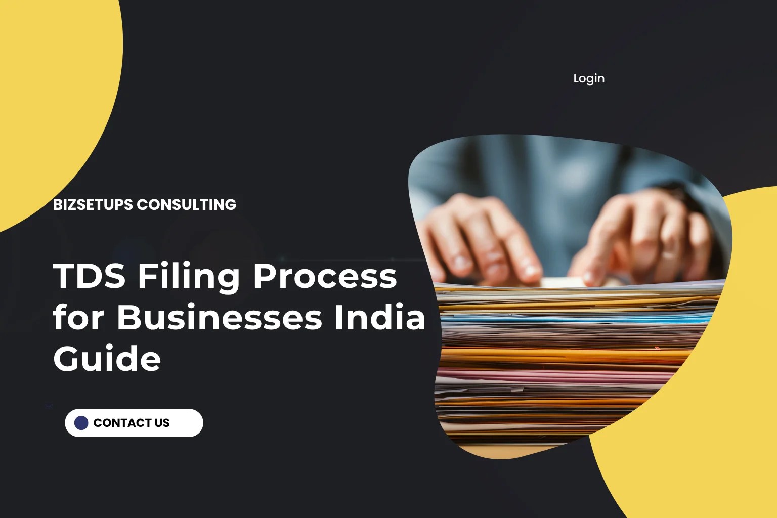 TDS Filing Process for Businesses India Guide