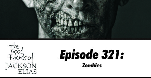 Episode 321: Zombies