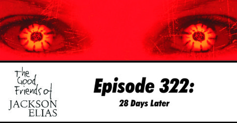322: 28 Days Later