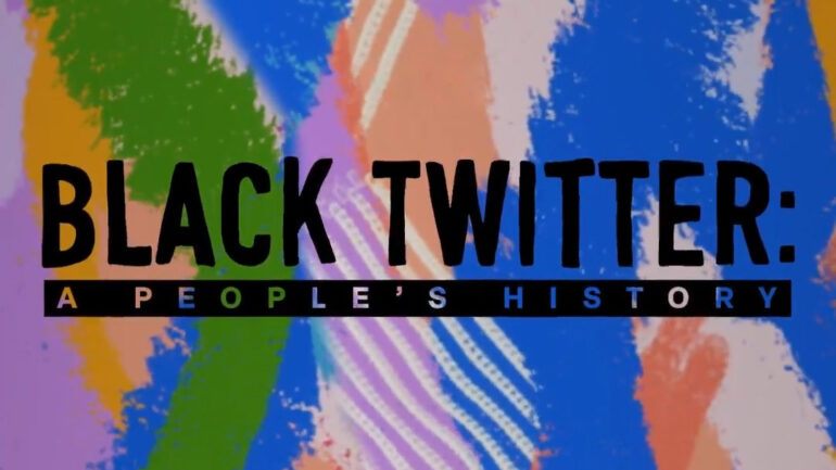 BLACK TWITTER DOCUSERIES