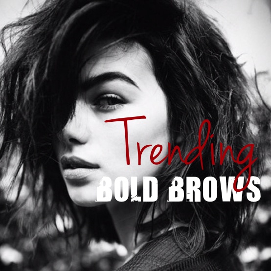 trending bold brows