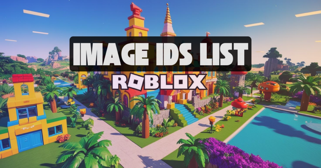 75 Roblox Image Decal IDs WITH IMAGES March 12 2026 BL Image IDs List 1024x536 