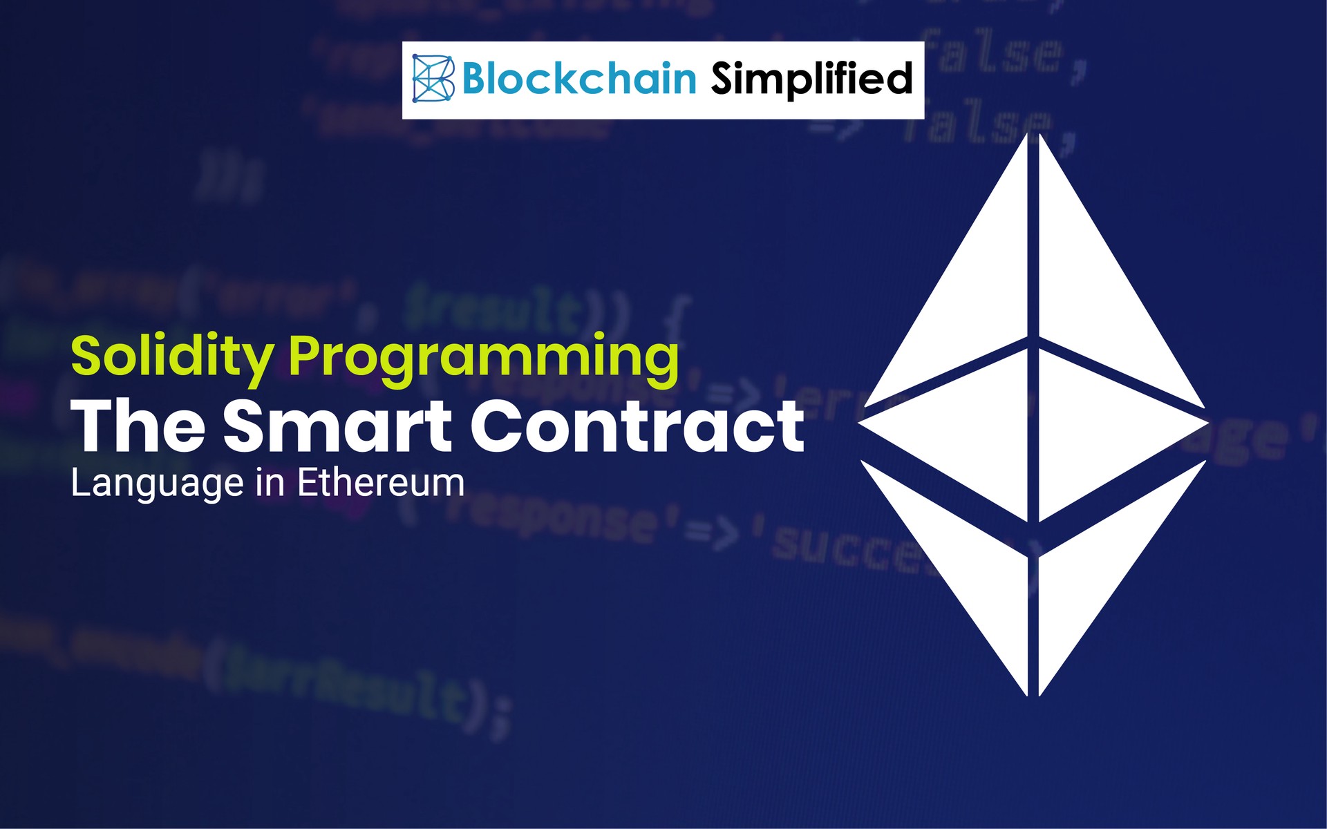 Solidity: The Language Of Smart Contracts On Ethereum