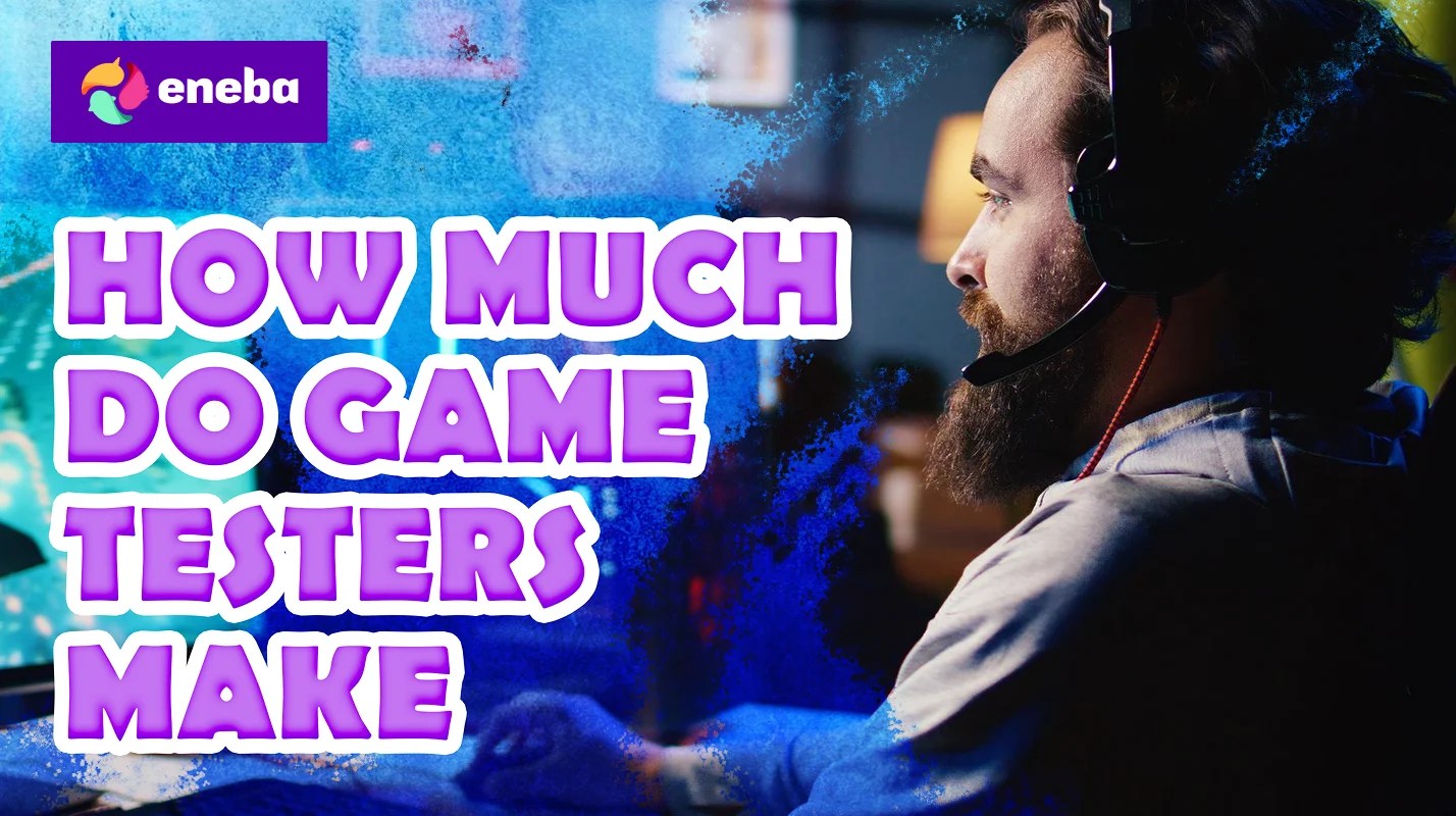 How Much Do Game Testers Make Real Salary Career Data How Much Do Game Testers Make.webp
