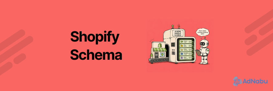A hand drawn illustration of a Shopify store passing through a schema markup scanner that reveals structured product data, pricing, reviews, availability, and brand information for search engines, along with 'Shopify Schema' text.