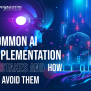 Common AI Implementation Mistakes And How To Avoid Them