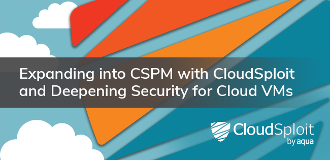 Journal of exotic pet medicine, 2018, 27(3): Expanding Into Cspm With Cloudsploit And Deepening Security For Cloud Vms