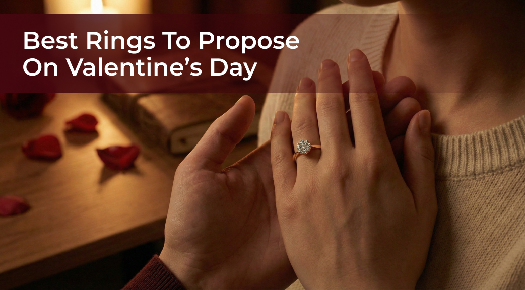 Best Rings To Propose On Valentine’s Day.jpg