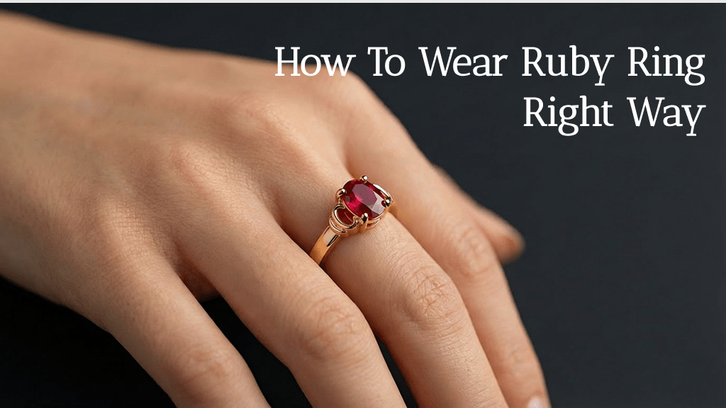How To Wear Ruby Ring Right Way.png
