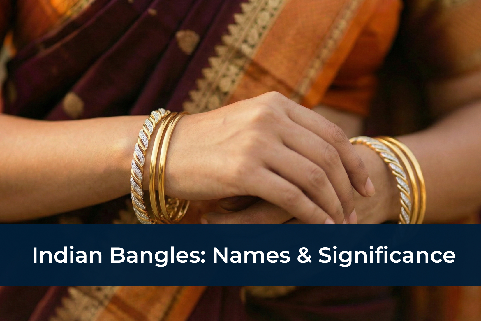 What are Indian Bangles Called? A Complete Guide to Regional Styles & Their Cultural Significance