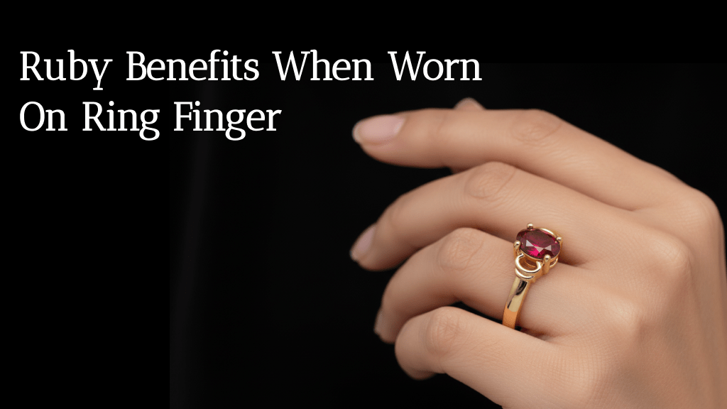 Ruby Benefits When Worn On Ring Finger.png