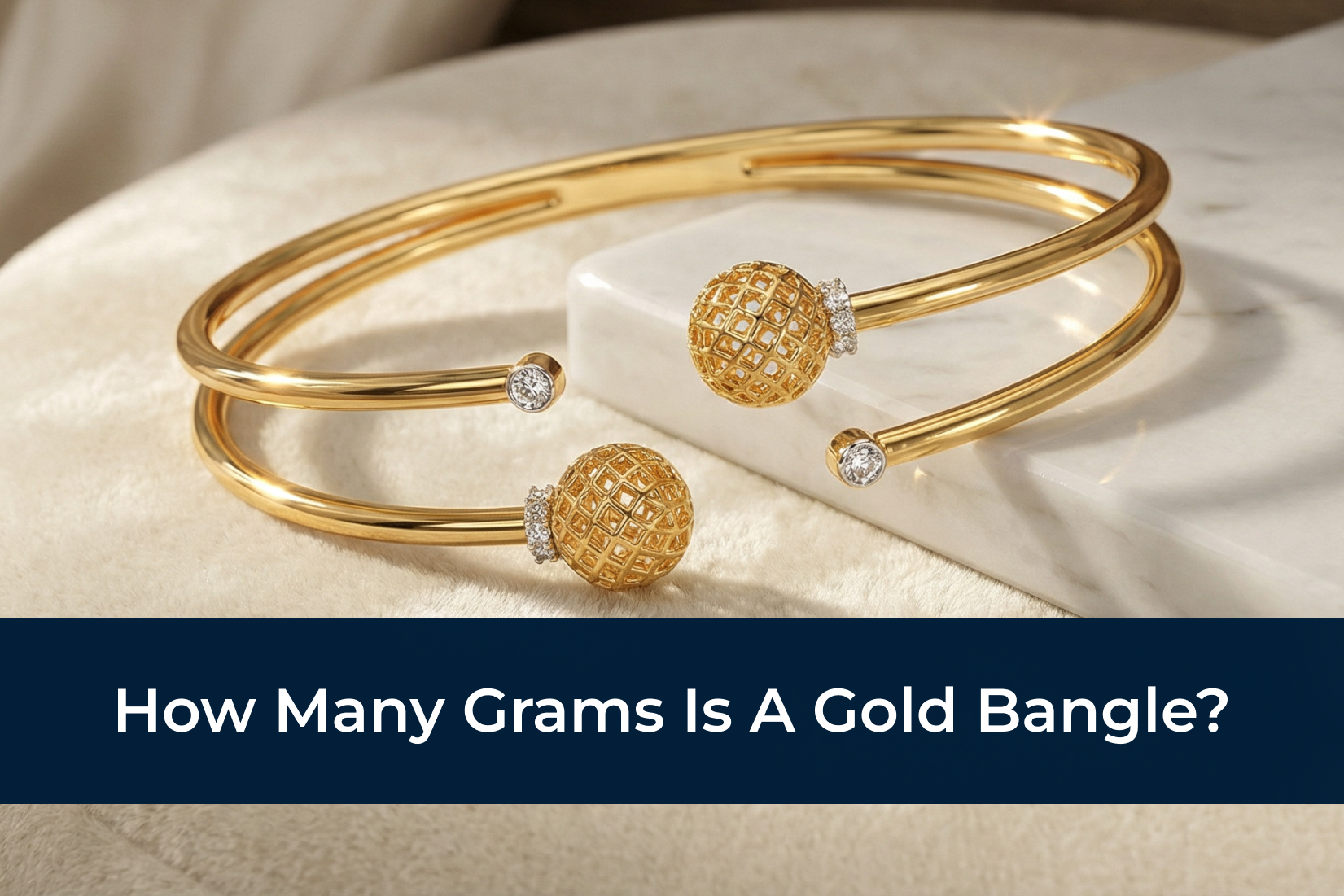 Banner How Many Grams Is A Gold Bangle?