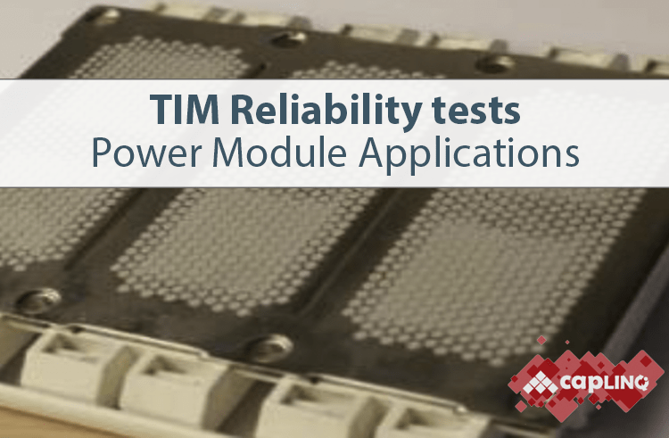 TIM Reliability tests Power Module Applications