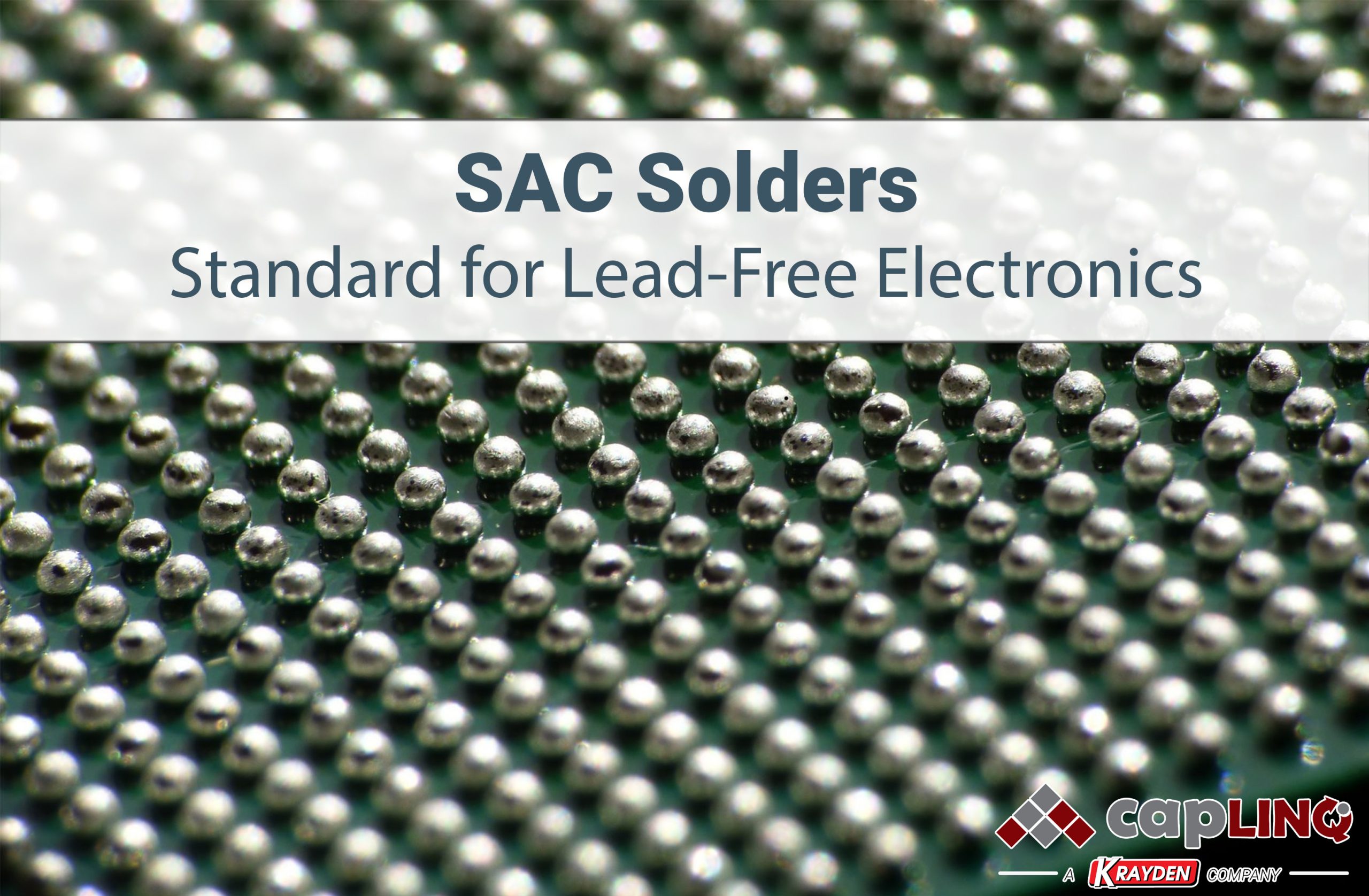 Tin-Based SAC Solders as the Standard for Lead-Free Electronics