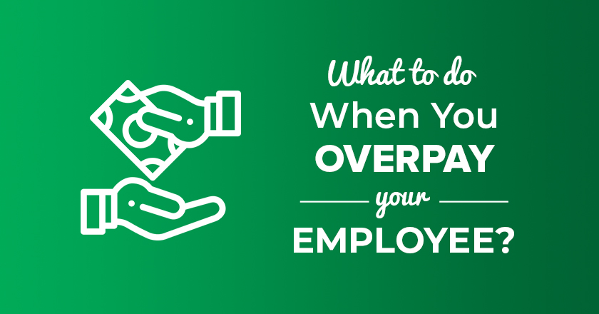 what to do when you overpay an employee