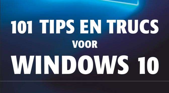 101 tips en trucs voor Windows 10: Accounts en beveiliging