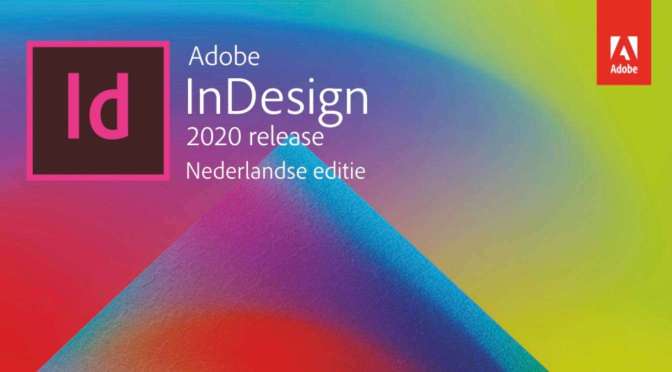 InDesign CC 2020 – weinig nieuws, maar helemaal anders