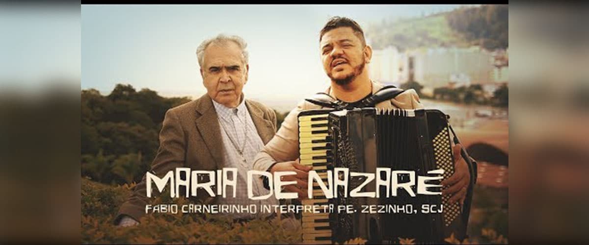 #Musica Novo clipe do Pe Zézinho: Maria de Nazaré