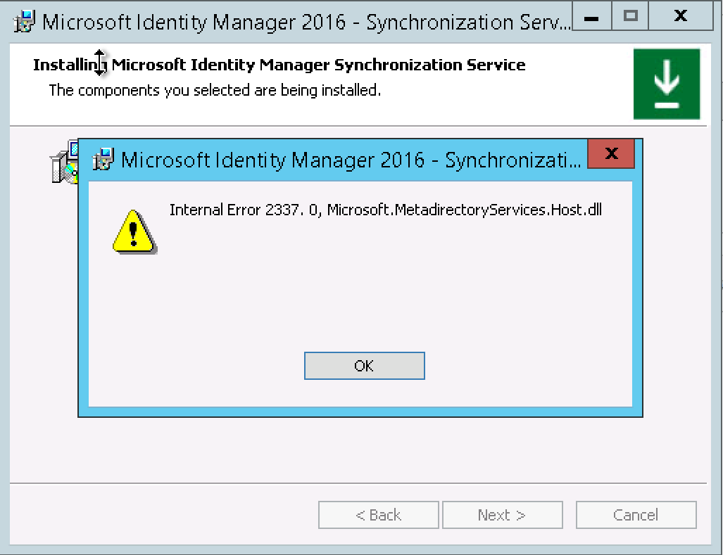 Microsoft Identity Manager installation error “Internal Error 2337. 0, Microsoft.MetadirectoryServices.host.dll”