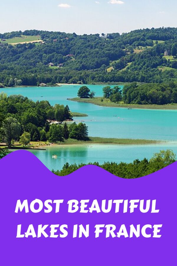 10 Most Beautiful Lakes In France Ai Most Beautiful Lakes In France Generated Pin 12293 