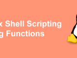 Learn About Functions In Linux Shell Scripting Eduonix Blog