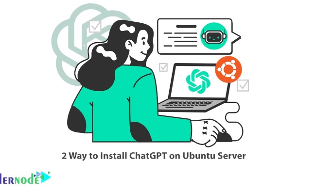 A Clever Guide On Install ChatGPT On Ubuntu Server In 2 Ways