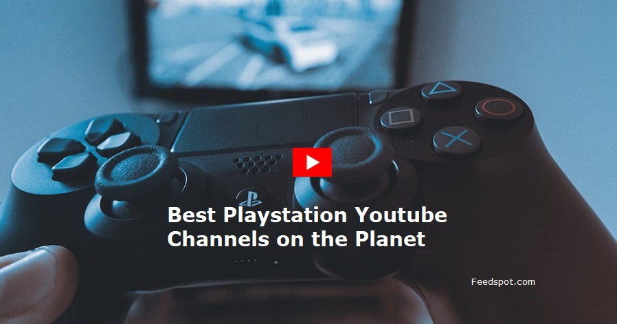 Top 40 Playstation Youtube Channels To Follow In 2019