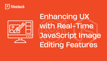 Enhancing UX with Real-Time JavaScript Image Editing Features