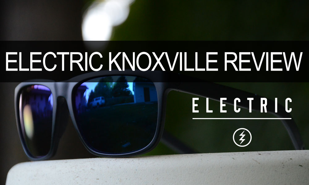 Electric Knoxville - Sunglasses Look | GearChase Blog
