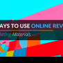 10 Ways To Use Online Reviews In Marketing Materials