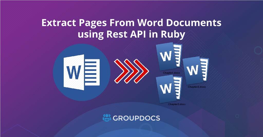 Extract Pages From Word Documents Using Rest API In Ruby