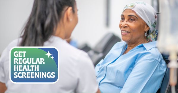Cover image of two women: one a patient wearing a blue button down shirt and a scarf on her head, the other a medical professional with her dark hair in a pony tail. In the corner text reads "Get Regular Health Screenings" over a green and blue background.