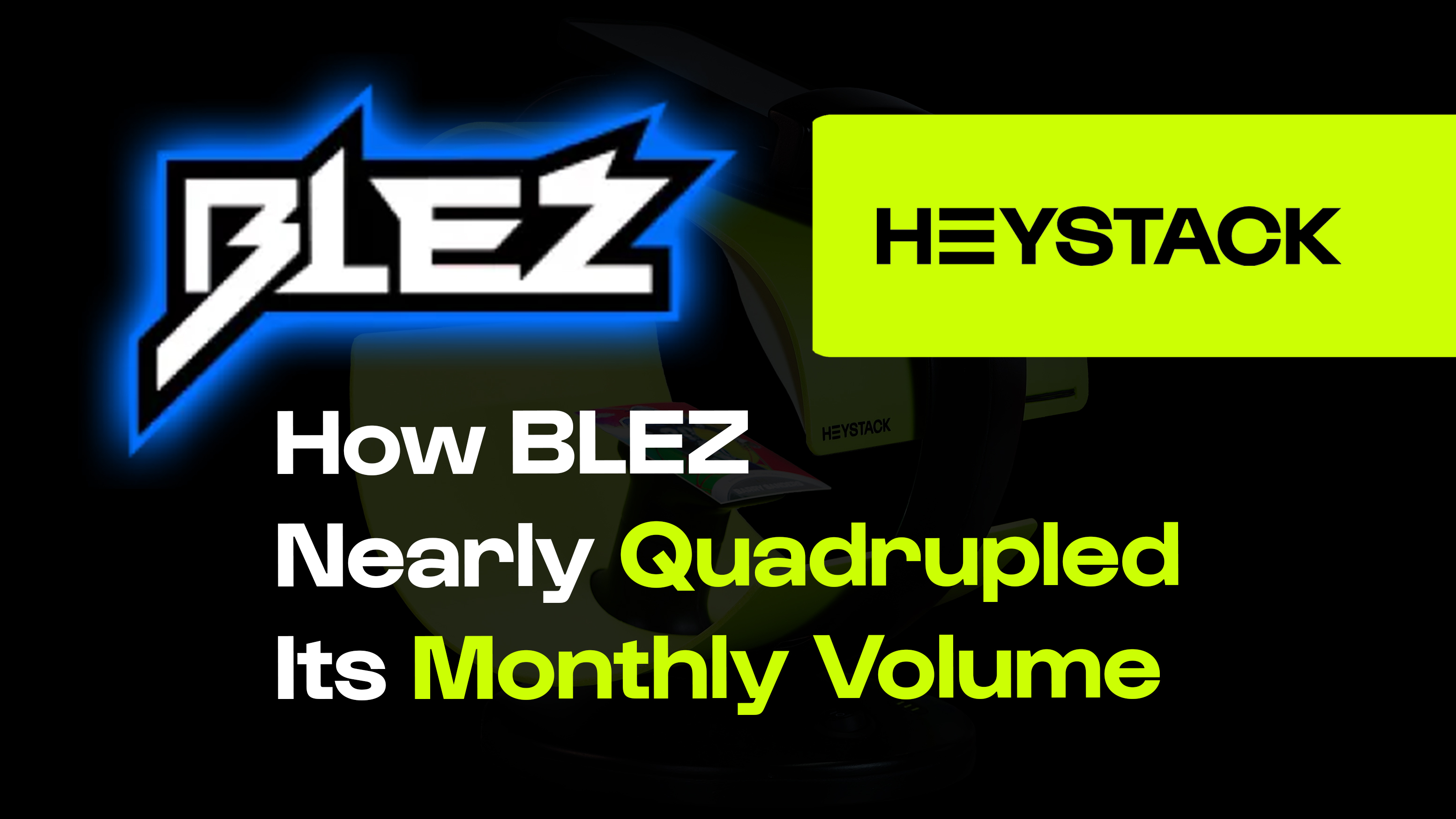 How Blez Nearly Quadrupled Its Monthly Volume Without Growing Its Team