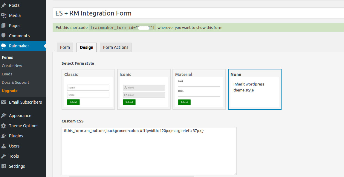 The simplest option is to simply inline all css. Create an inline subscription form with Rainmaker WordPress Plugin | HostOnNet.com