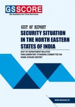Gist of Security Situation in the North Eastern States of India PDF Gist of Report on Security Situation in The North Eastern States of India