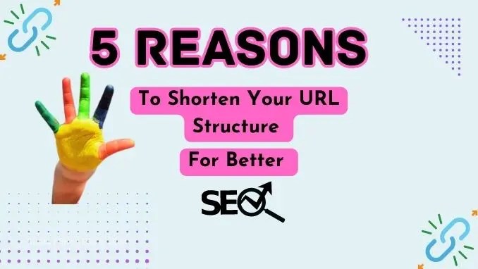 5 reasons to shorten your url structure for better seo feature