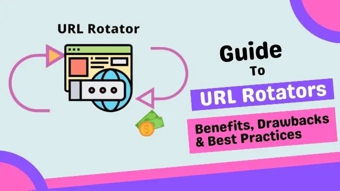 guide to url rotators