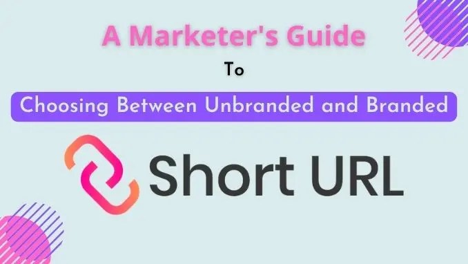 short url unbranded vs branded