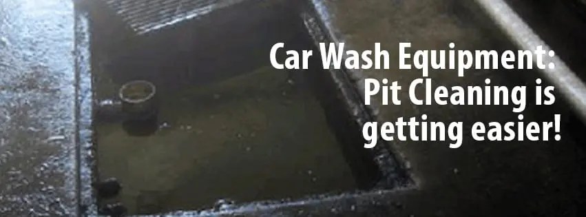 There are many benefits of doing this, including being able to claim a tax deduction. Car Wash Equipment: Pit Cleaning is getting easier