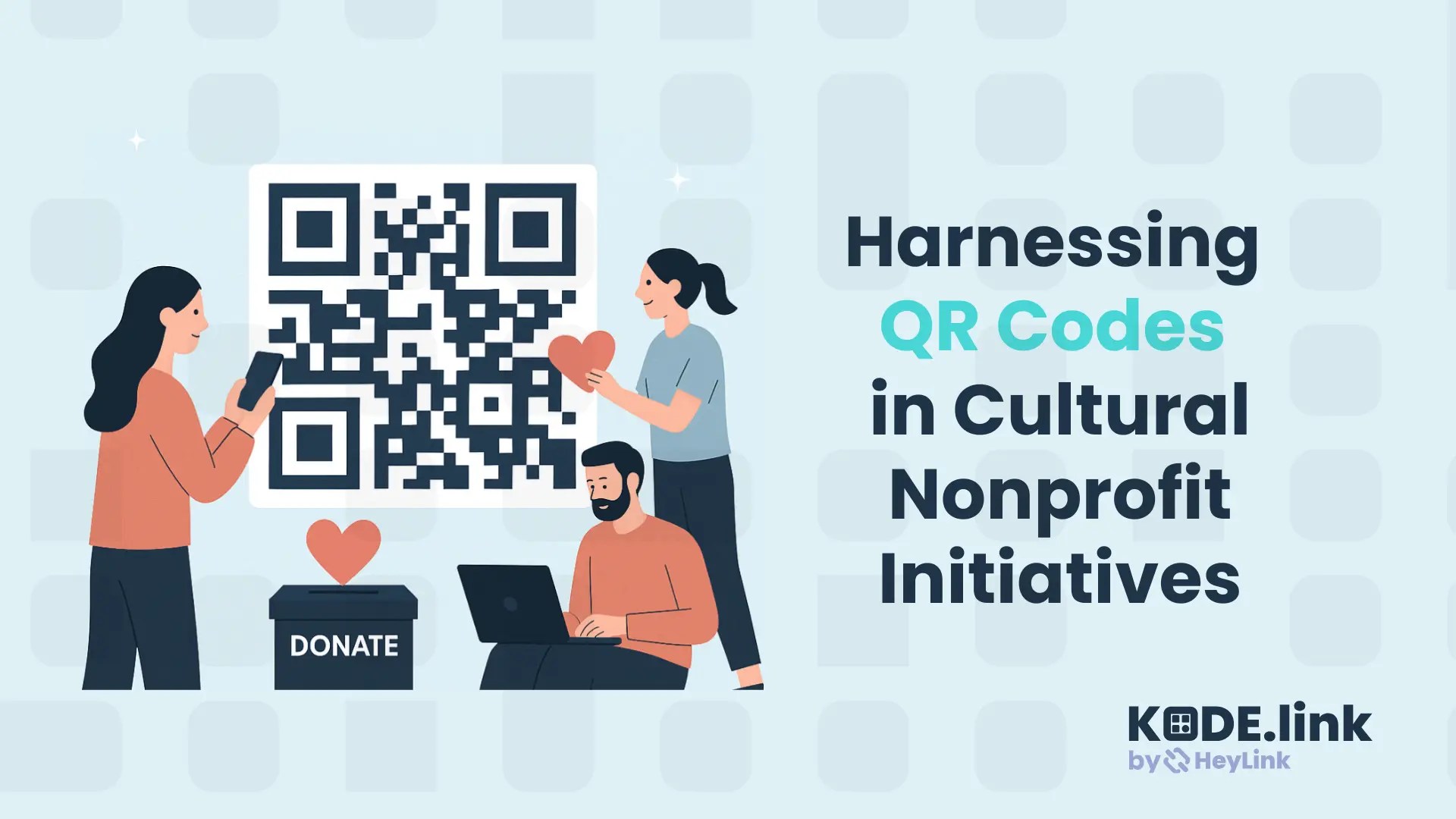 Blog: Harnessing QR Codes in Cultural Nonprofit Initiatives