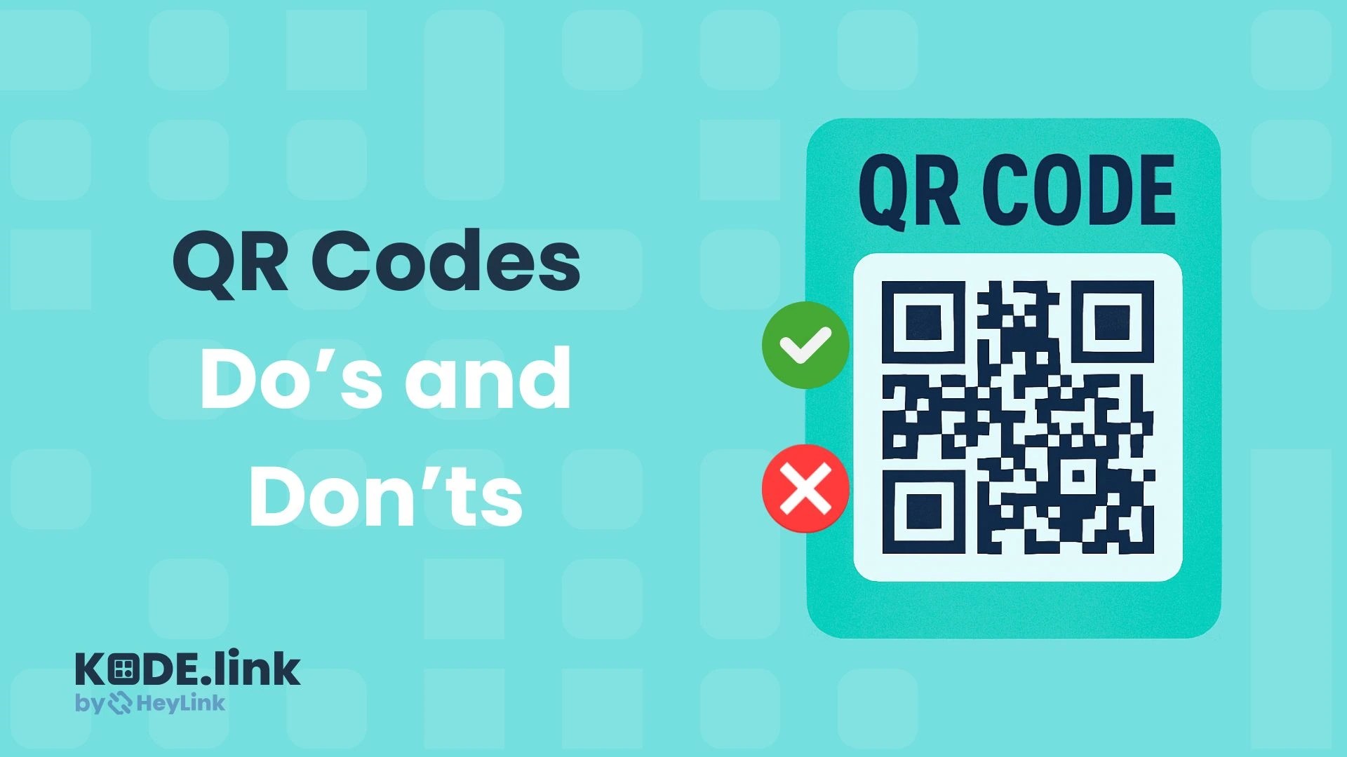 Kode Link Blog - QR codes Do’s and Don’ts