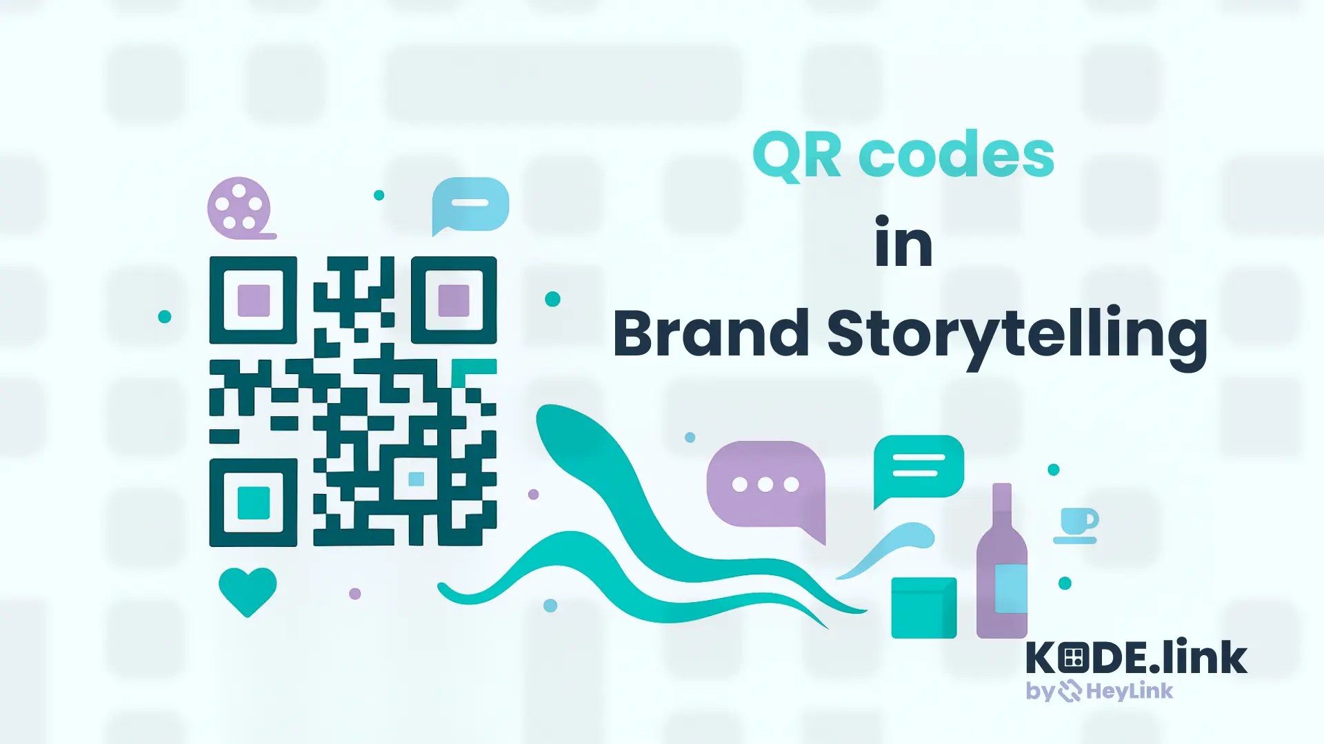 Kode Link Blog - QR codes in Brand Storytelling
