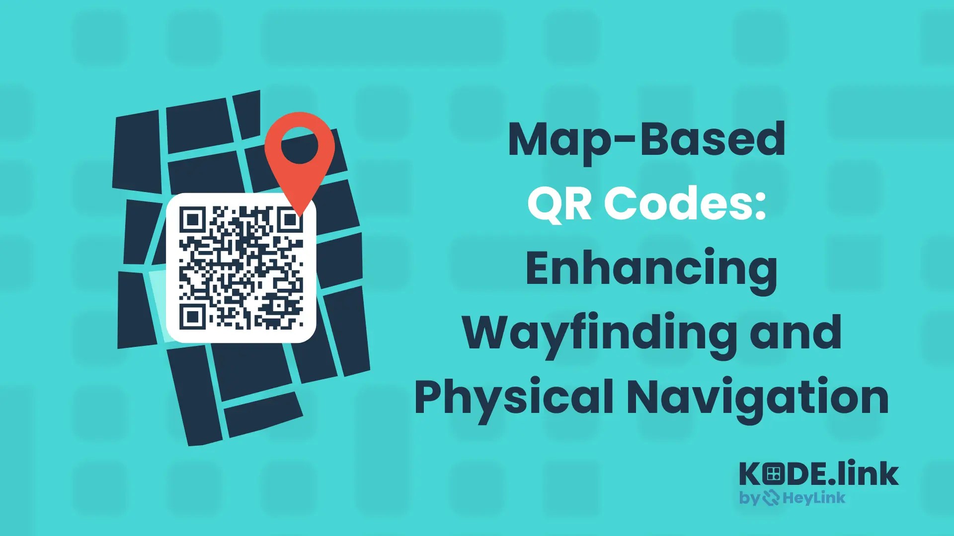 Map-Based QR Codes: Enhancing Wayfinding and Physical Navigation