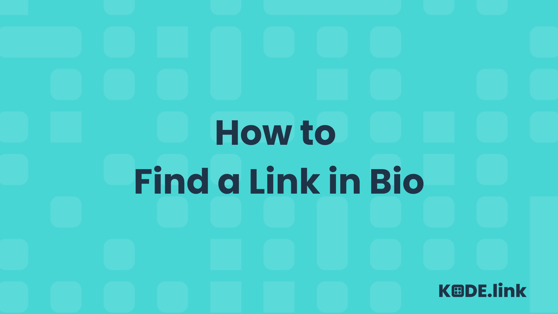 KODE.link Blog - How to Find a Link in Bio