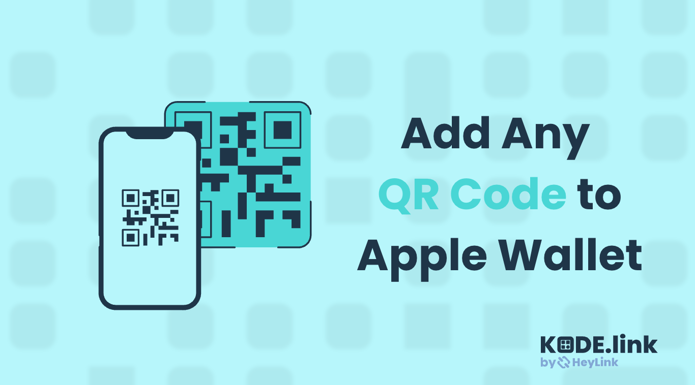 Add Any QR Code to Apple Wallet