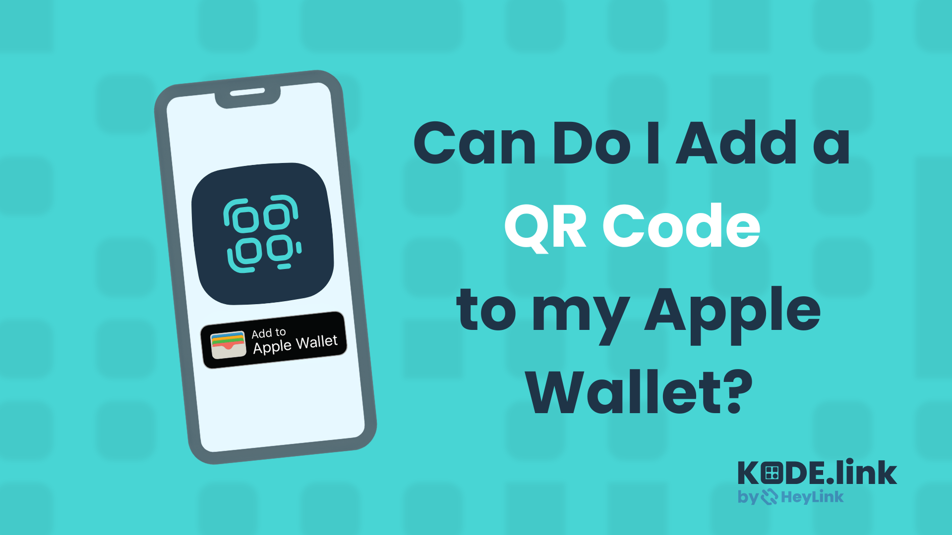 How Do I Add a QR Code to My Apple Wallet?