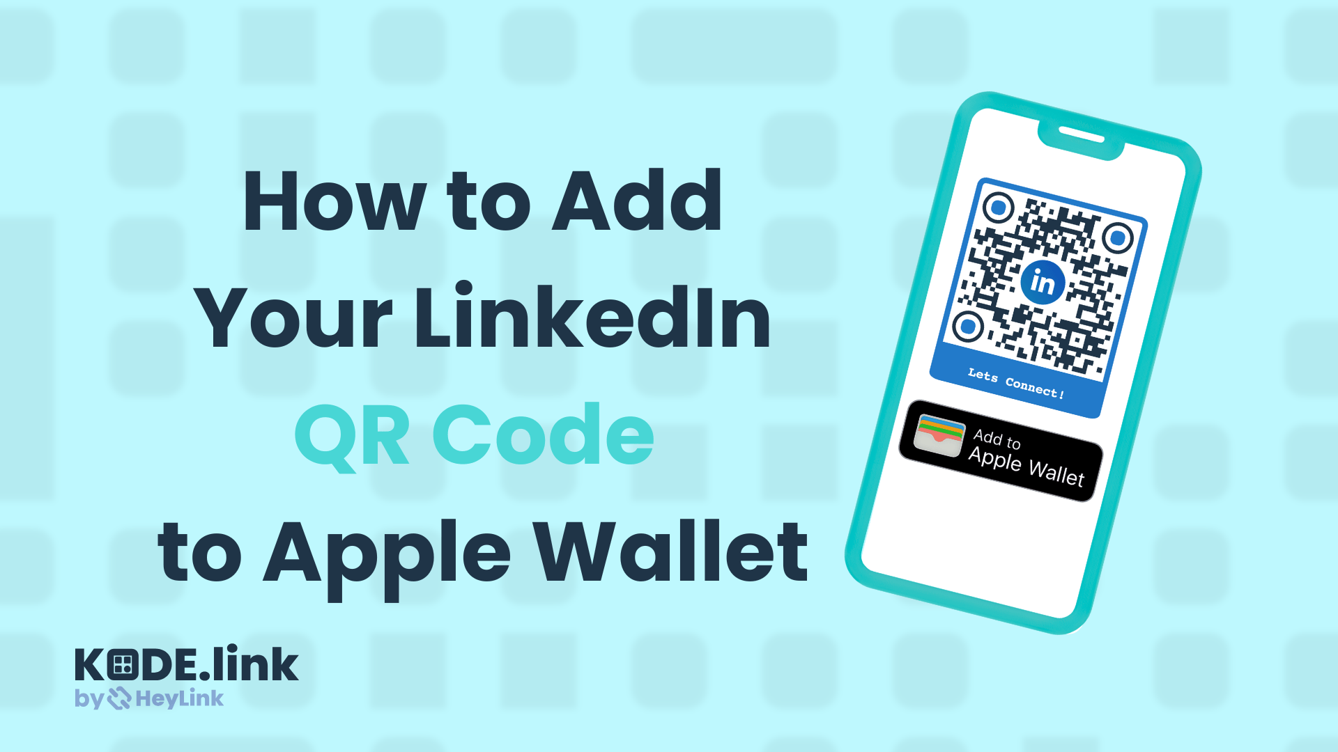 How to Add Your LinkedIn QR Code to Apple Wallet