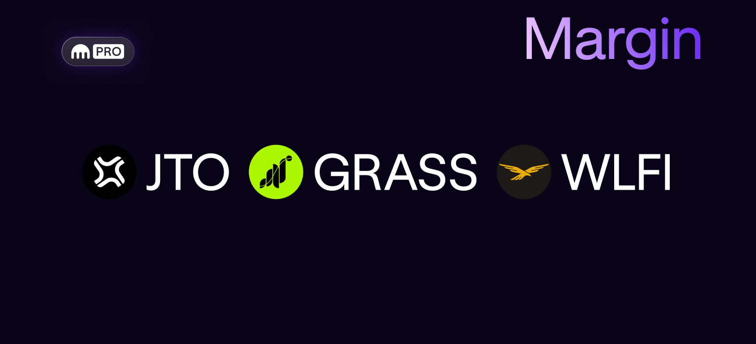New assets and pairs available for margin trading: JTO, GRASS and WLFI!