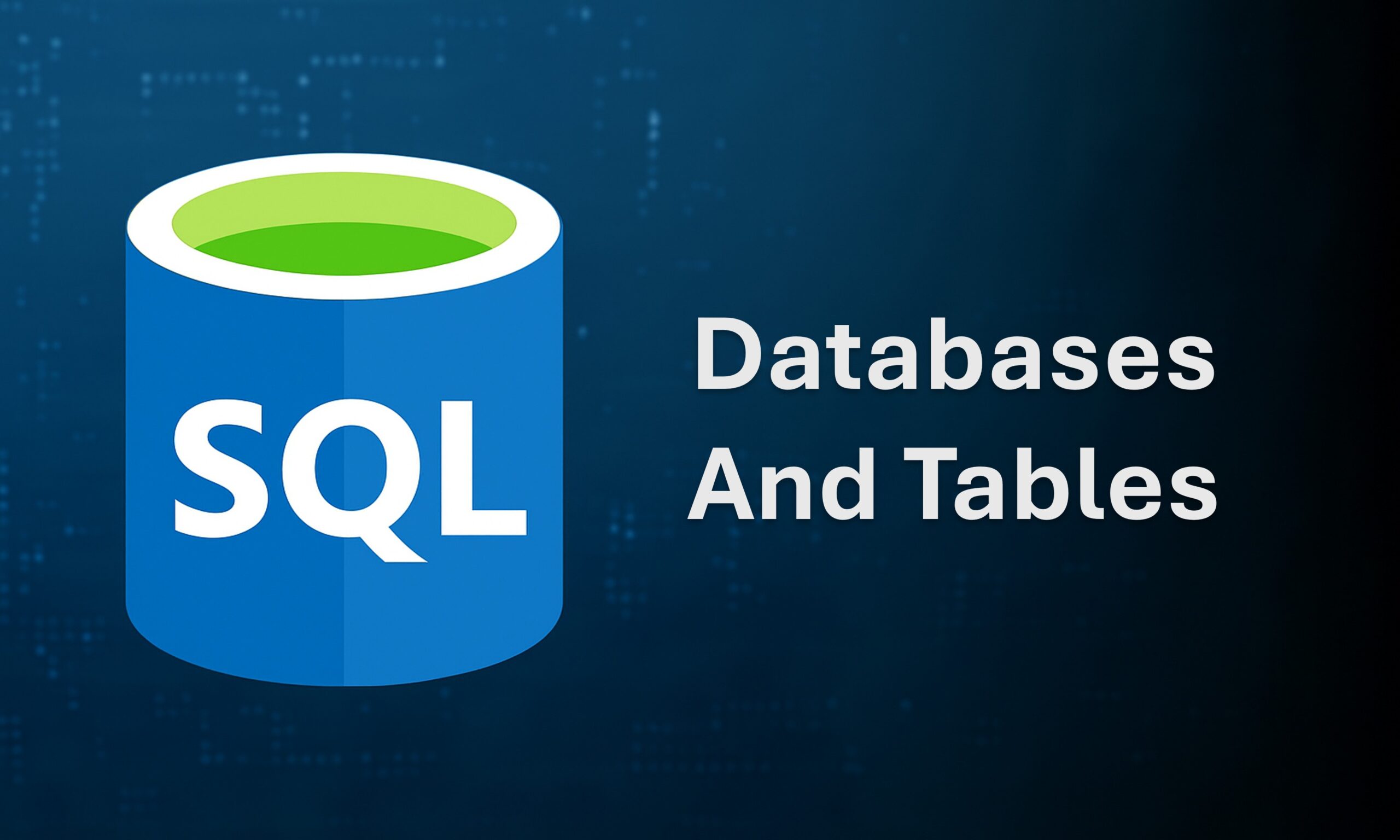 Databases And Tables In SQL scaled Explore and Read Our Blogs Written By Our Insutry Experts Learn From KSR Data Vizon