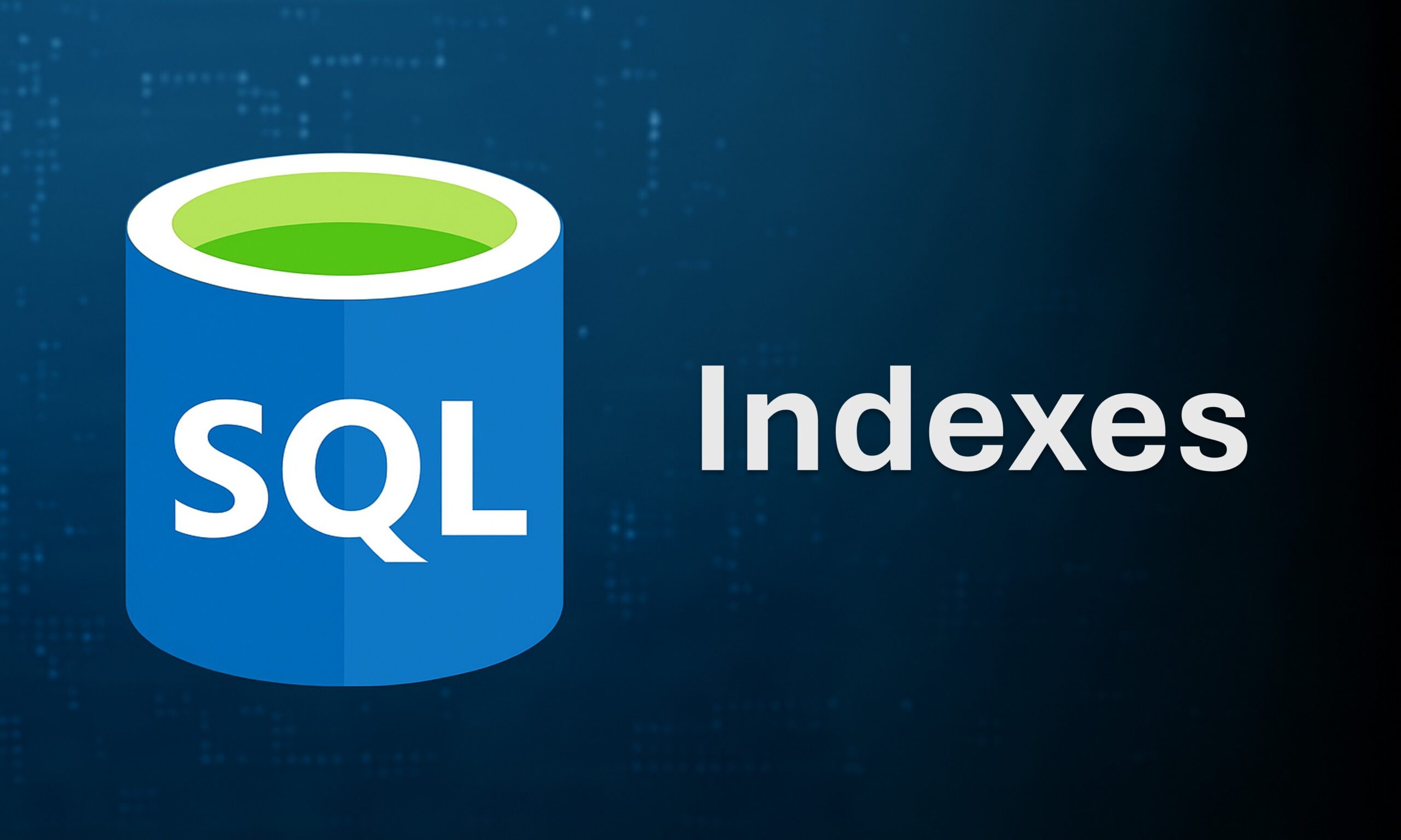 SQL Indexes: Improve Database Performance 2 Indexes in SQL scaled Explore and Read Our Blogs Written By Our Insutry Experts Learn From KSR Data Vizon